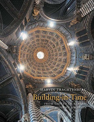 Book Building in Time: From Giotto to Alberti and Modern Oblivion free