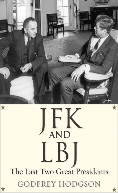 Book JFK and LBJ: The Last Two Great Presidents free