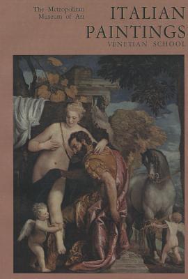 Book Italian Paintings, Venetian School: A Catalogue Of The Collection Of The Metropolitan Museum Of Art free