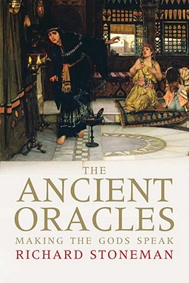 Book The Ancient Oracles: Making the Gods Speak free