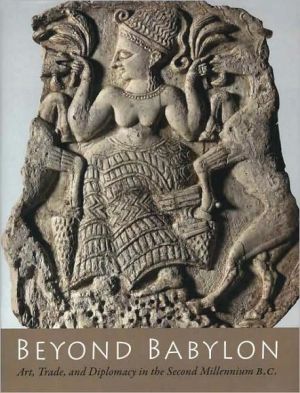 Book Beyond Babylon: Art, Trade, and Diplomacy in the Second Millennium B.C. (Metropolitan Museum of Art) free