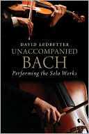 Book Unaccompanied Bach: Performing the Solo Works free