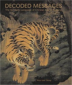 Book Decoded Messages: The Symbolic Language of Chinese Animal Painting free