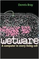 Book Wetware: A Computer in Every Living Cell free
