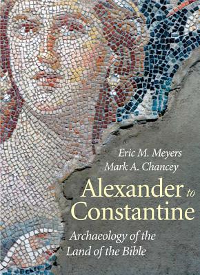 Book Alexander to Constantine: Archaeology of the Land of the Bible, Volume III (The Anchor Yale Bible Reference Library) free