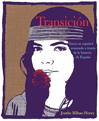 Book Transición: Hacia un español avanzado a través de la historia de España free