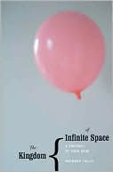 Book The Kingdom of Infinite Space: A Portrait of Your Head free