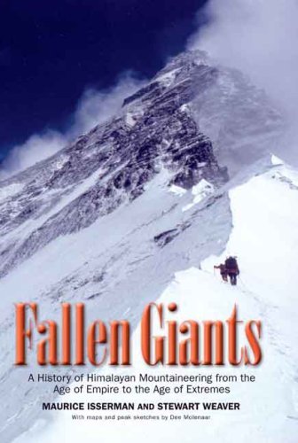 Book Fallen Giants: A History of Himalayan Mountaineering from the Age of Empire to the Age of Extremes free