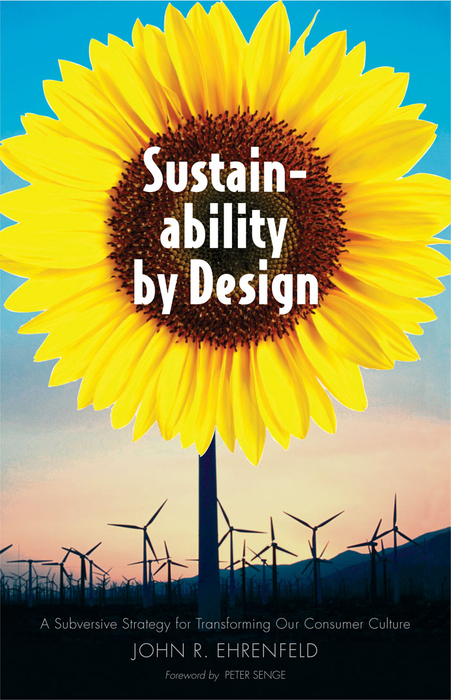 Book Sustainability by Design: A Subversive Strategy for Transforming Our Consumer Culture free