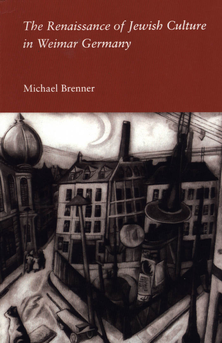 Book The Renaissance of Jewish Culture in Weimar Germany free