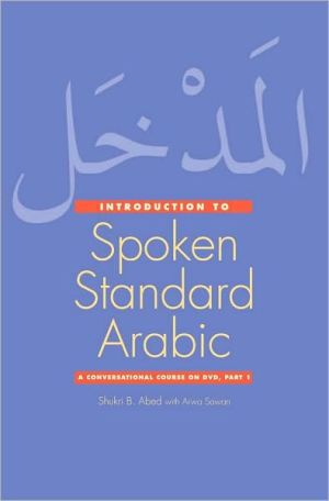 Book Introduction to Spoken Standard Arabic: A Conversational Course on DVD, Part 1 free