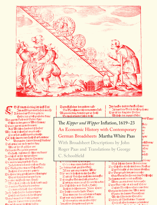 Book The Kipper und Wipper Inflation, 1619-23: An Economic History with Contemporary German Broadsheets free