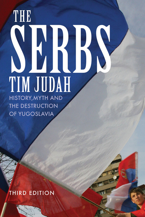 Book The Serbs: History, Myth and the Destruction of Yugoslavia free