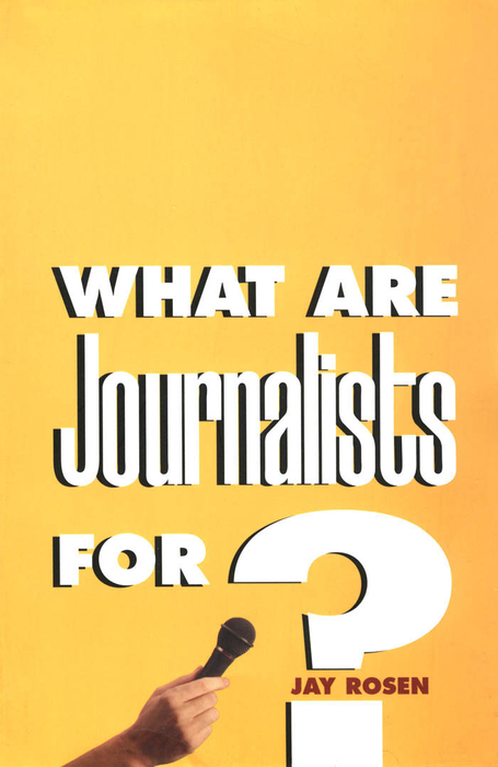 Book What Are Journalists For? free