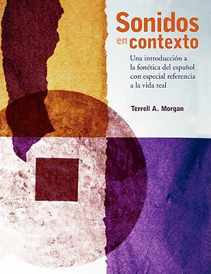 Book Sonidos en contexto: Una introducción a la fonética del español con especial referencia a la vida real (Spanish Edition) free