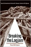 Book Breaking the Logjam: Environmental Protection That Will Work free