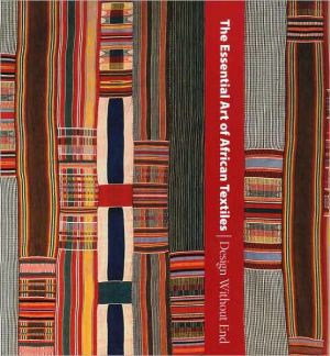 Book The Essential Art of African Textiles: Design Without End free