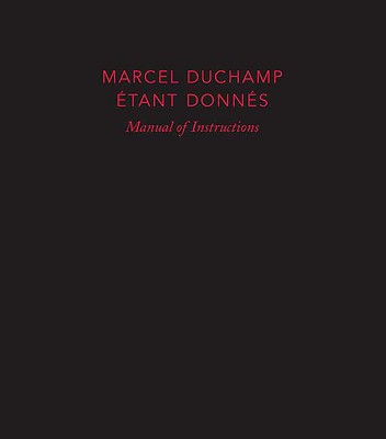 Book Marcel Duchamp: Manual of Instructions: Étant donnés, revised edition free