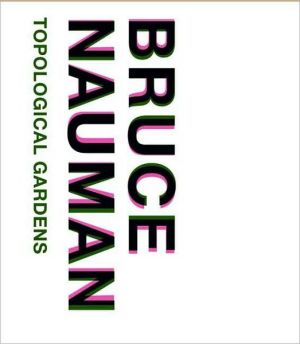Book Bruce Nauman: Topological Gardens (Philadelphia Museum of Art) free