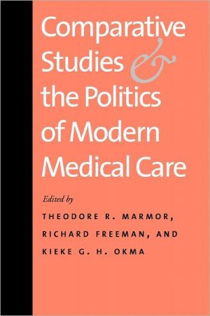 Book Comparative Studies and the Politics of Modern Medical Care free