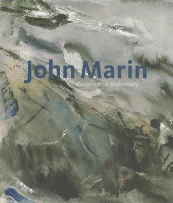 Book John Marin: Modernism at Midcentury free