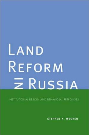 Book Land Reform in Russia: Institutional Design and Behavioral Responses (Yale Agrarian Studies Series) free