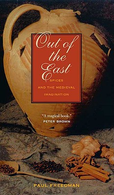 Book Out of the East: Spices and the Medieval Imagination free