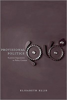 Book Provisional Politics: Kantian Arguments in Policy Context free