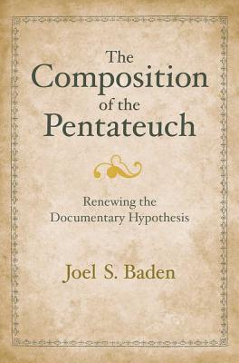 Book The Composition of the Pentateuch: Renewing the Documentary Hypothesis (The Anchor Yale Bible Reference Library) free