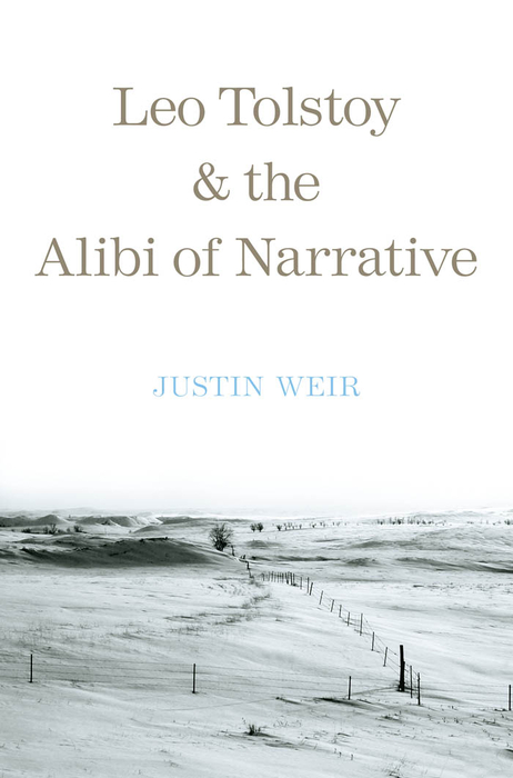 Book Leo Tolstoy and the Alibi of Narrative (Russian Literature and Thought Series) free