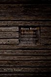 Book Home Rule: Households, Manhood, and National Expansion on the Eighteenth-Century Kentucky Frontier (The Lamar Series in Western History) free
