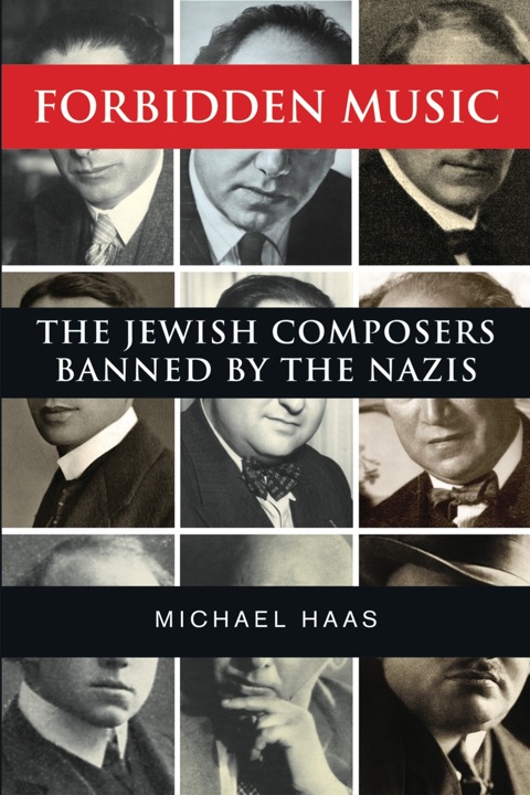 Book Forbidden Music: The Jewish Composers Banned by the Nazis free