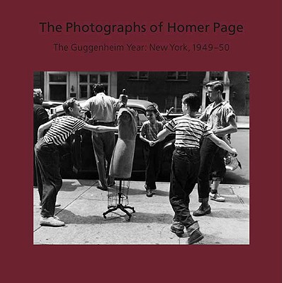 Book The Photographs of Homer Page: The Guggenheim Year: New York, 1949-50 free