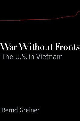 Book War Without Fronts: The Usa In Vietnam free