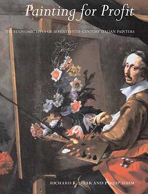 Book Painting for Profit: The Economic Lives of Seventeenth-Century Italian Painters free
