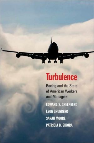 Book Turbulence: Boeing and the State of American Workers and Managers free
