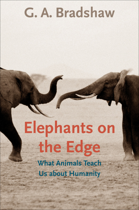 Book Elephants on the Edge: What Animals Teach Us about Humanity free