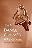 Book The Dance Claimed Me: A Biography of Pearl Primus free