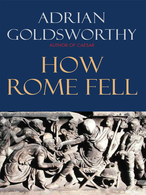 Book How Rome Fell: Death of a Superpower free