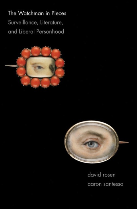 Book The Watchman in Pieces: Surveillance, Literature, and Liberal Personhood free