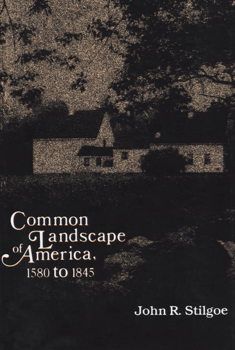 Book Common Landscape of America, 1580-1845 free