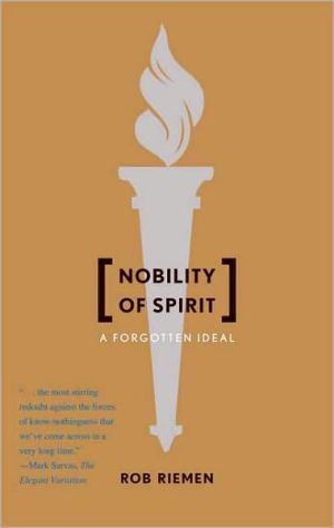 Book Nobility of Spirit: A Forgotten Ideal free