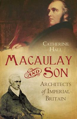 Book Macaulay and Son: Architects of Imperial Britain free