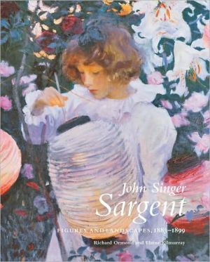 Book John Singer Sargent: Figures and Landscapes, 1883-1899: The Complete Paintings, Volume V free