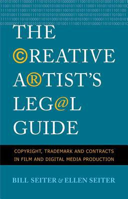 Book The Creative Artist's Legal Guide: Copyright, Trademark and Contracts in Film and Digital Media Production free