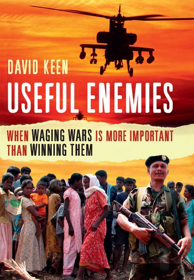 Book Useful Enemies: When Waging Wars Is More Important Than Winning Them free