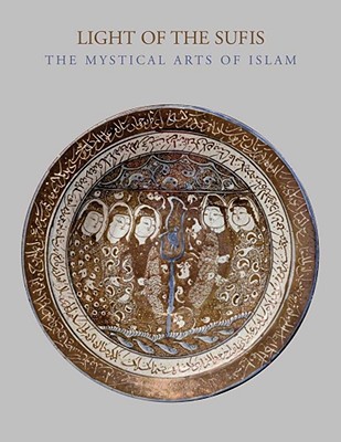 Book Light of the Sufis: The Mystical Arts of Islam free