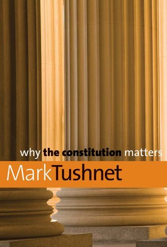 Book Why the Constitution Matters (Why X Matters Series) free