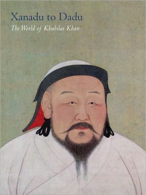 Book The World of Khubilai Khan: Chinese Art in the Yuan Dynasty free