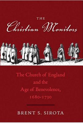 Book The Christian Monitors: The Church of England and the Age of Benevolence, 1680-1730 (The Lewis Walpole Series in Eighteenth-Century Culture and History) free